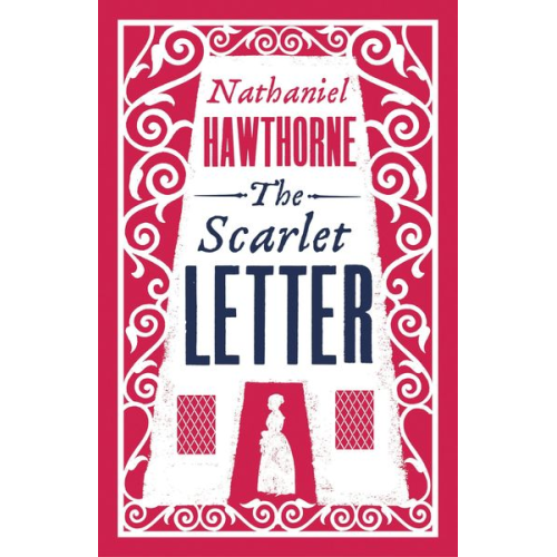 Nathaniel Hawthorne - The Scarlet Letter