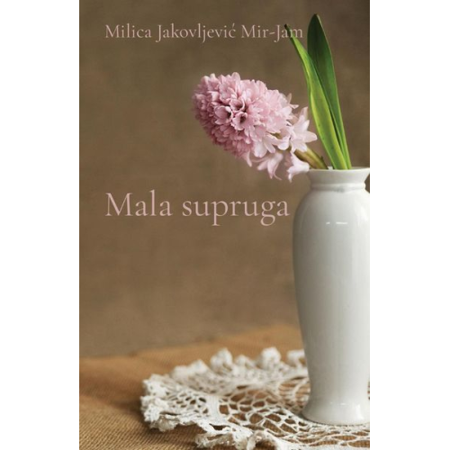 Milica Jakovljevic Mir-Jam - Mala supruga