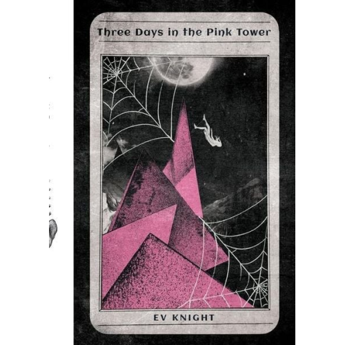 Ev Knight - Three Days in the Pink Tower