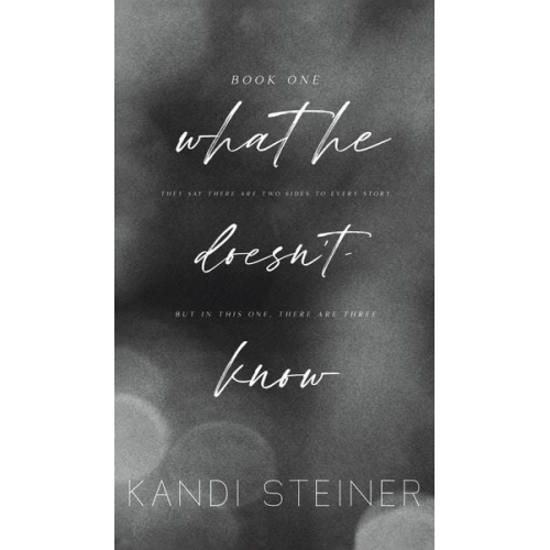 Kandi Steiner - What He Doesn't Know