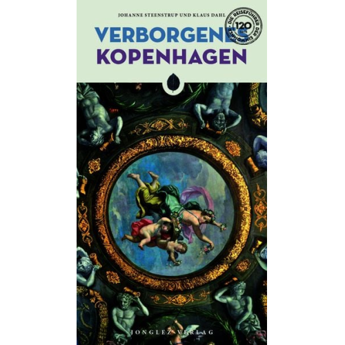 Klaus Dahl Johanne Steenstrup - Verborgenes Kopenhagen