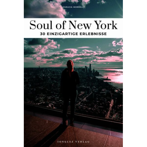 Tarajia Morrell - Soul of New York - einzigartige Erlebnisse