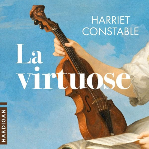 Harriet Constable - La Virtuose