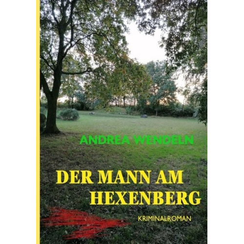 Andrea Wendeln - Der Mann am Hexenberg