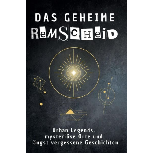 Henry Schmitz - Das geheime Remscheid