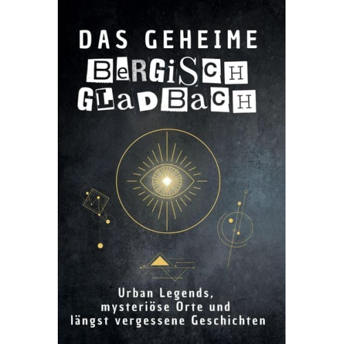 Alice Weber - Das geheime Bergisch Gladbach