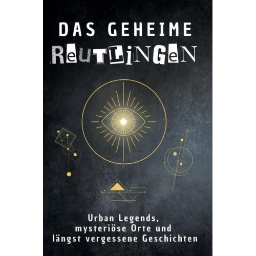 Paul Hartmann - Das geheime Reutlingen
