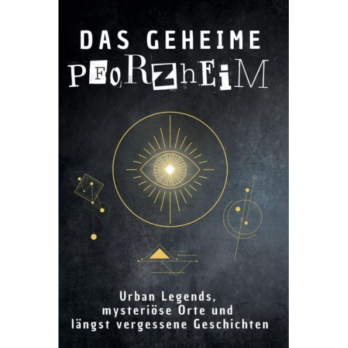 Louis Meier - Das geheime Pforzheim