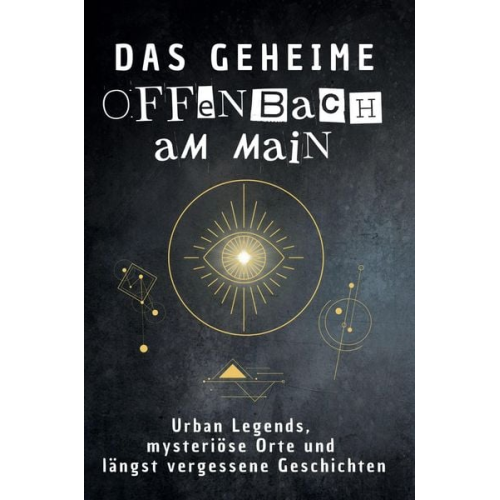 Nele Friedrich - Das geheime Offenbach am Main