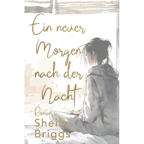 Shelly Briggs - Ein neuer Morgen nach der Nacht