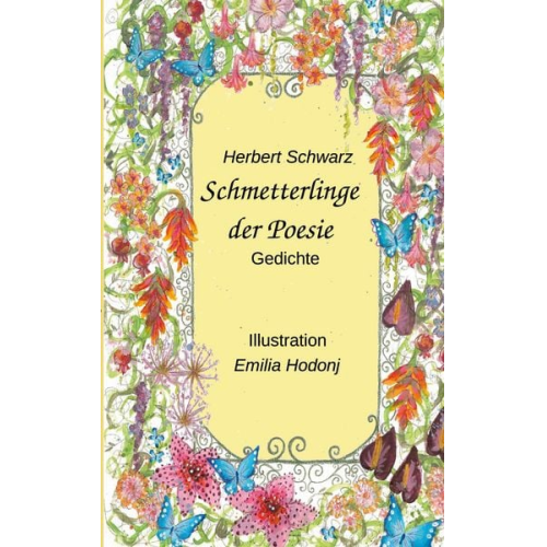 Herbert Schwarz - Schmetterlinge der Poesie