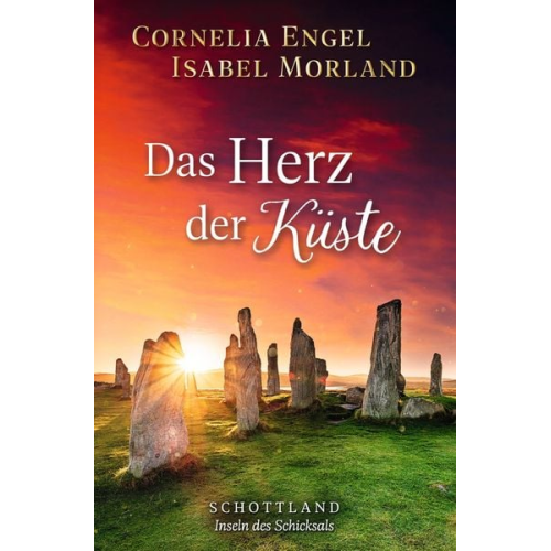 Cornelia Engel Isabel Morland - Das Herz der Küste