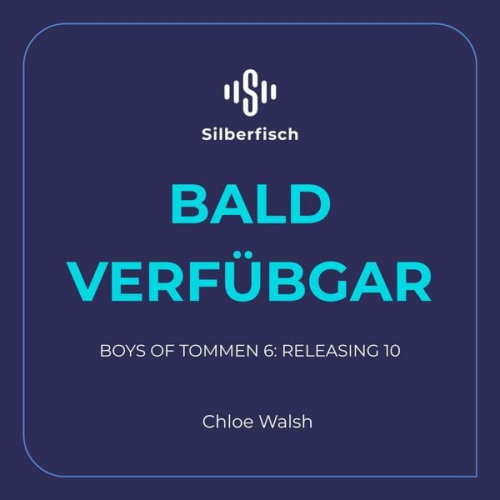 Chloe Walsh - Boys of Tommen 6: Releasing 10