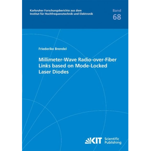 Friederike Brendel - Millimeter-Wave Radio-over-Fiber Links based on Mode-Locked Laser Diodes