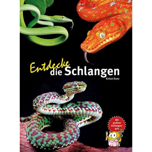 Kriton Kunz - Entdecke die Schlangen