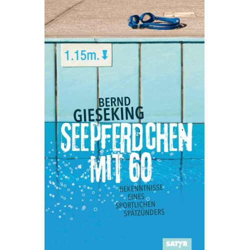 Bernd Gieseking - Seepferdchen mit Sechzig