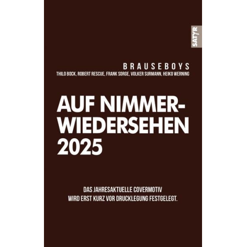 Brauseboys Heiko Werning Volker Surmann Frank Sorge Robert Rescue - Auf Nimmerwiedersehen 2025