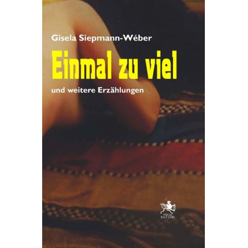 Gisela Siepmann-Webér - Einmal zu viel