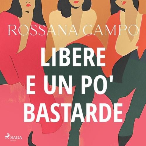Rossana Campo - Libere e un po' bastarde