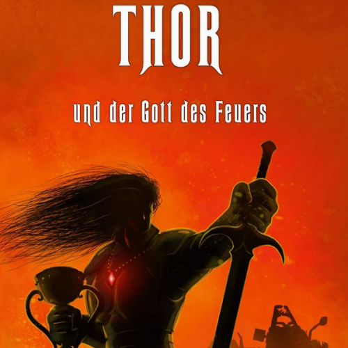 Christoph Fromm - THOR und der Gott des Feuers