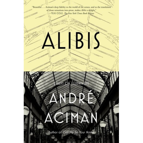 André Aciman - Alibis