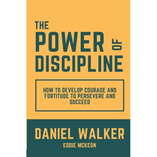Daniel Walker Eddie McKeon - The Power of Discipline