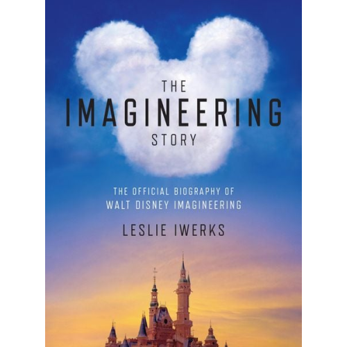 Leslie Iwerks - The Imagineering Story