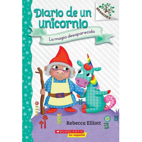 Rebecca Elliott - Diario de Un Unicornio #7: La Magia Desaparecida (the Missing Magic)