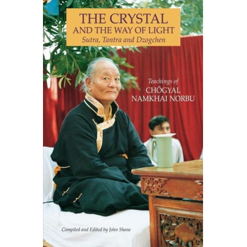 Chogyal Namkhai Norbu - The Crystal and the Way of Light
