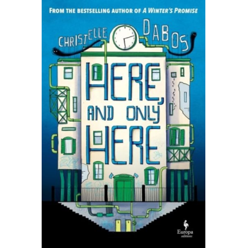 Christelle Dabos - Here, and Only Here
