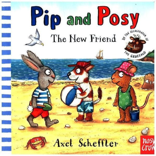 Camilla Reid - Pip and Posy: The New Friend