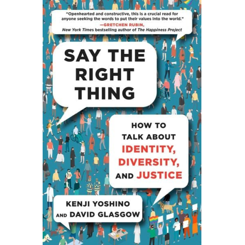 Kenji Yoshino David Glasgow - Say the Right Thing