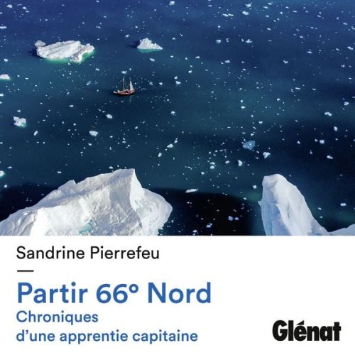Sandrine Pierrefeu - Partir 66° Nord