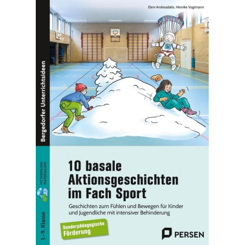 Eleni Andreadakis Henrike Vogtmann - 10 basale Aktionsgeschichten im Fach Sport