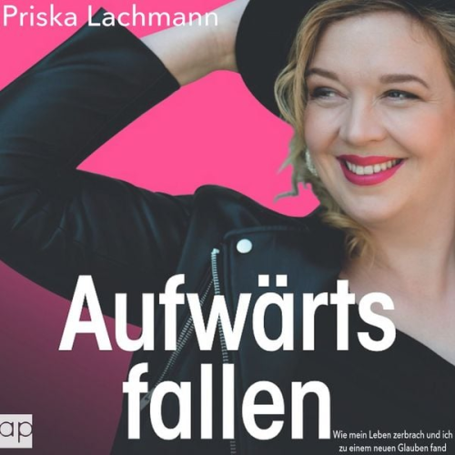 Priska Lachmann - Aufwärts fallen