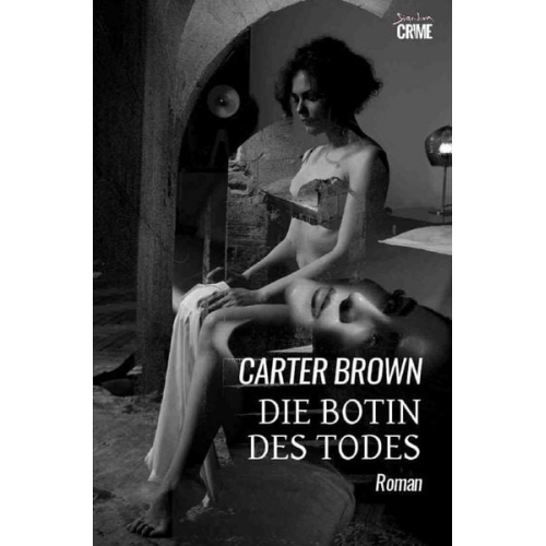 Carter Brown - Die Botin des Todes
