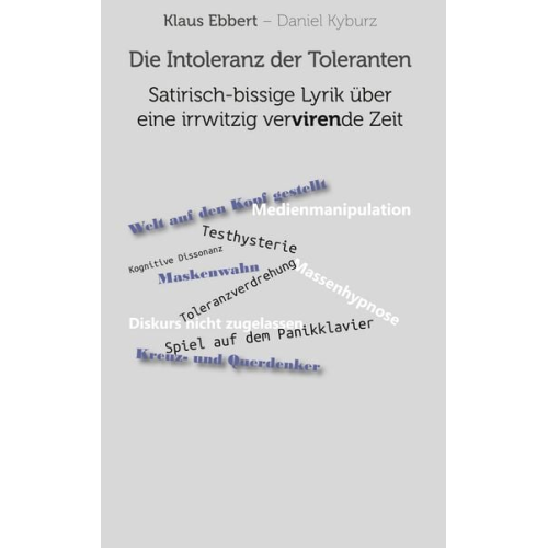 Klaus Ebbert Daniel Kyburz - Die Intoleranz der Toleranten