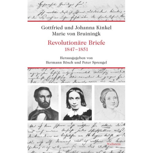 Johann Gottfried Kinkel Johanna Kinkel Marie Bruiningk - Revolutionäre Briefe 1847-1851