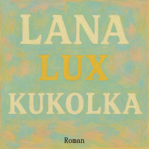 Lana Lux - Kukolka