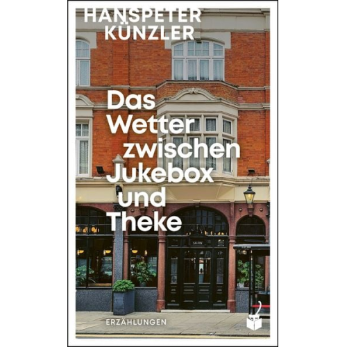 Hanspeter Künzler - Das Wetter zwischen Jukebox und Theke