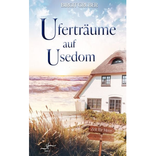 Birgit Gruber - Uferträume auf Usedom