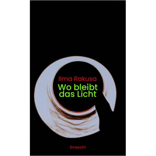 Ilma Rakusa - Wo bleibt das Licht