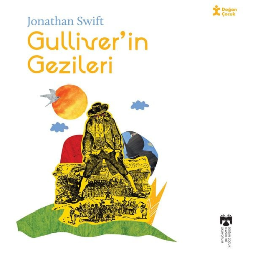 Jonathan Swift - Klasikleri Okuyorum - Gulliver'in Gezileri