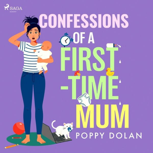 Poppy Dolan - Confessions of a First–Time Mum
