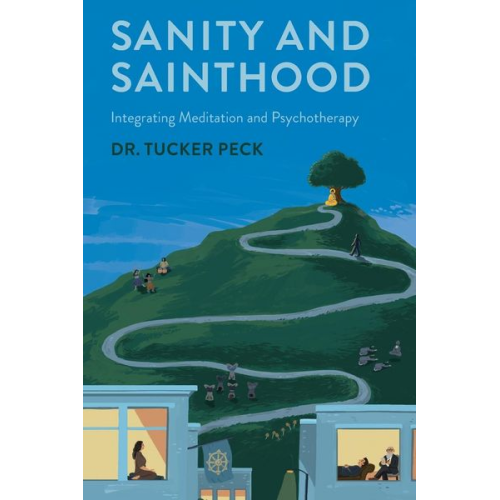 Tucker Peck - Sanity and Sainthood