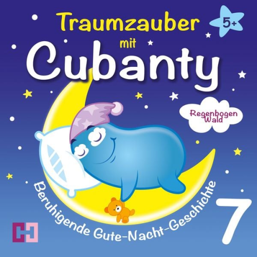 Cubanty Kuscheltier - Regenbogenwald - Beruhigende Gute-Nacht-Geschichte