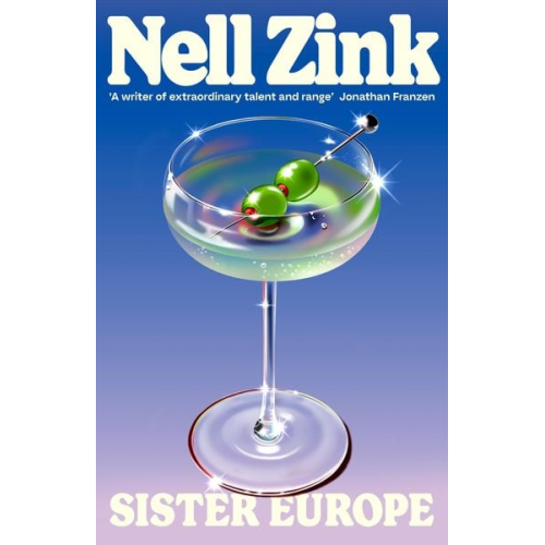 Nell Zink - Sister Europe