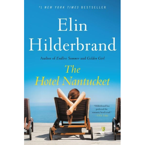 Elin Hilderbrand - The Hotel Nantucket