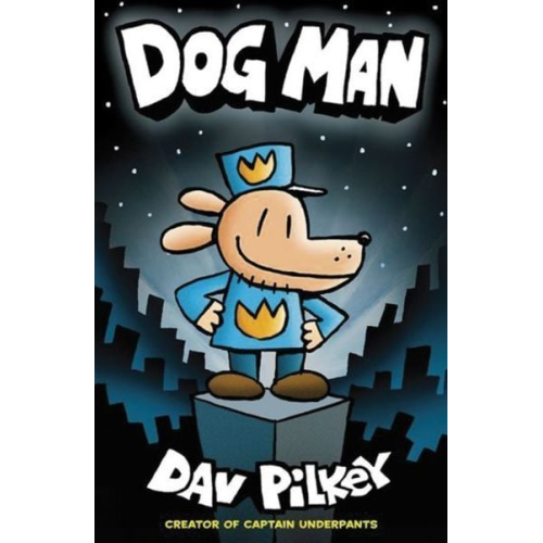 Dav Pilkey - Pilkey, D: Dog Man 1