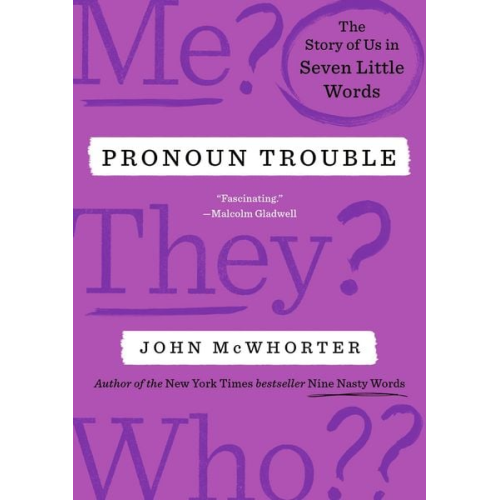 John McWhorter - Pronoun Trouble